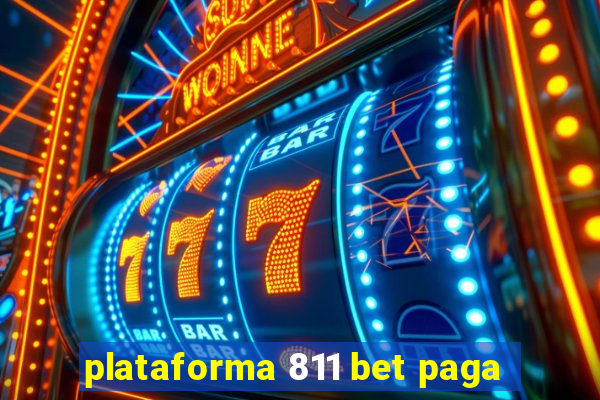 plataforma 811 bet paga